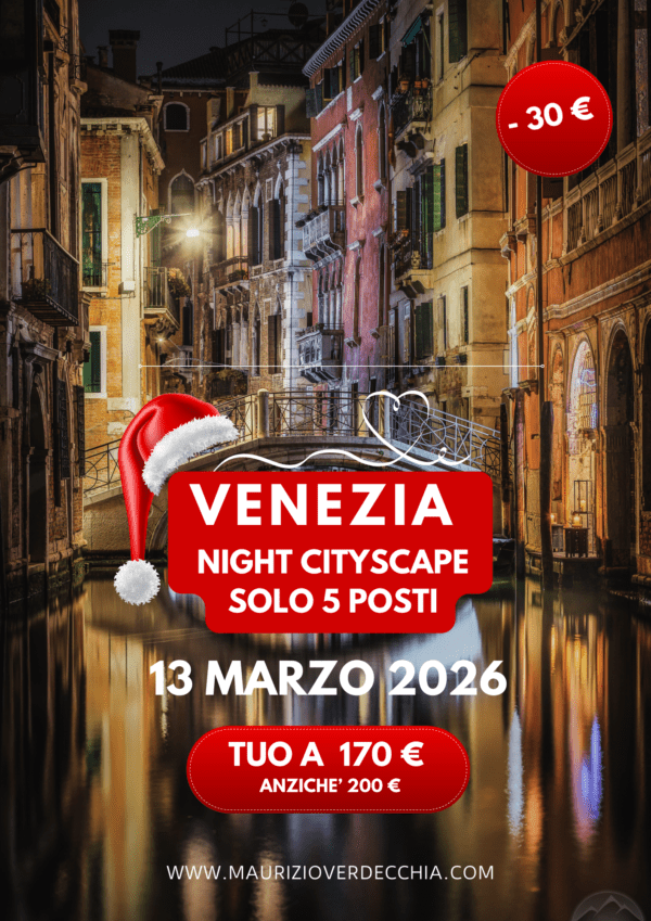 PRE-ISCRIZIONE: Venezia - Night Cityscape  (13 marzo)