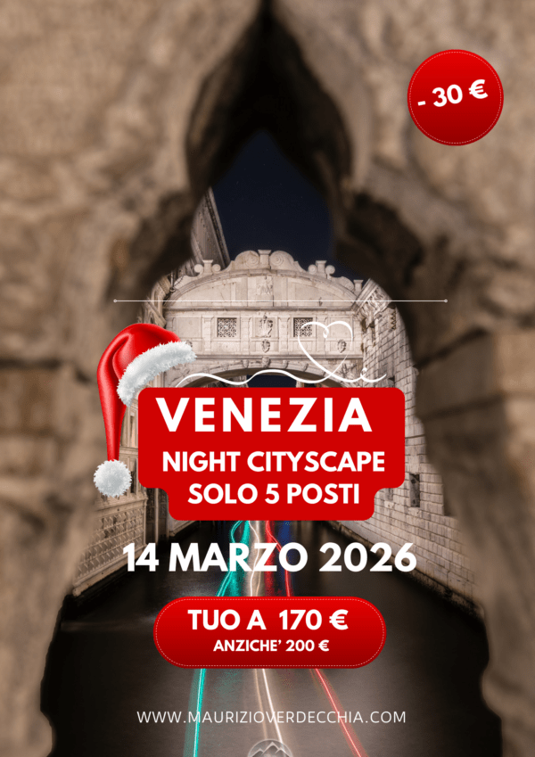 PRE-ISCRIZIONE: Venezia - Night Cityscape  (14 marzo)