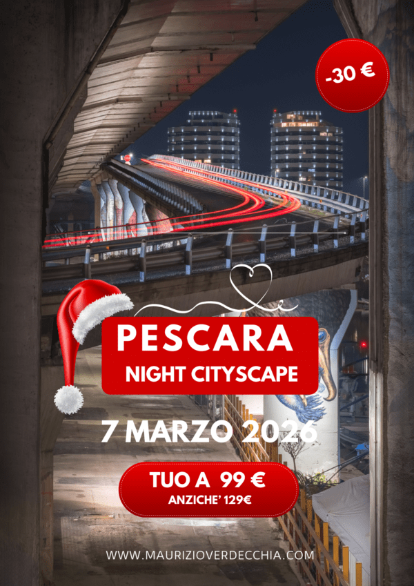 PRE-ISCRIZIONE: Pescara - Night Cityscape (7 marzo)