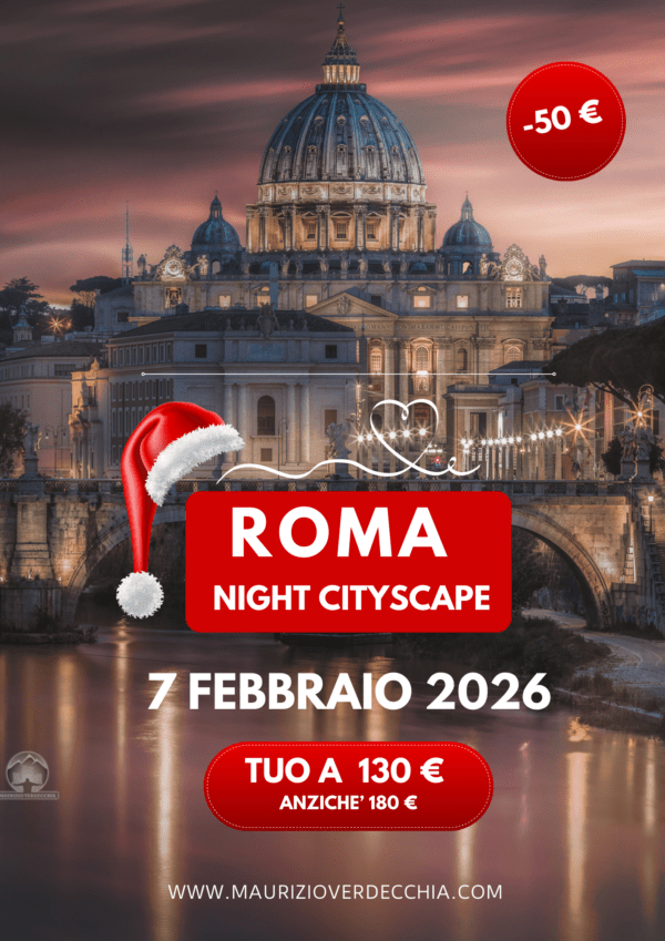 PRE-ISCRIZIONE: Roma Eterna - Night Cityscape  (7 Febbraio)