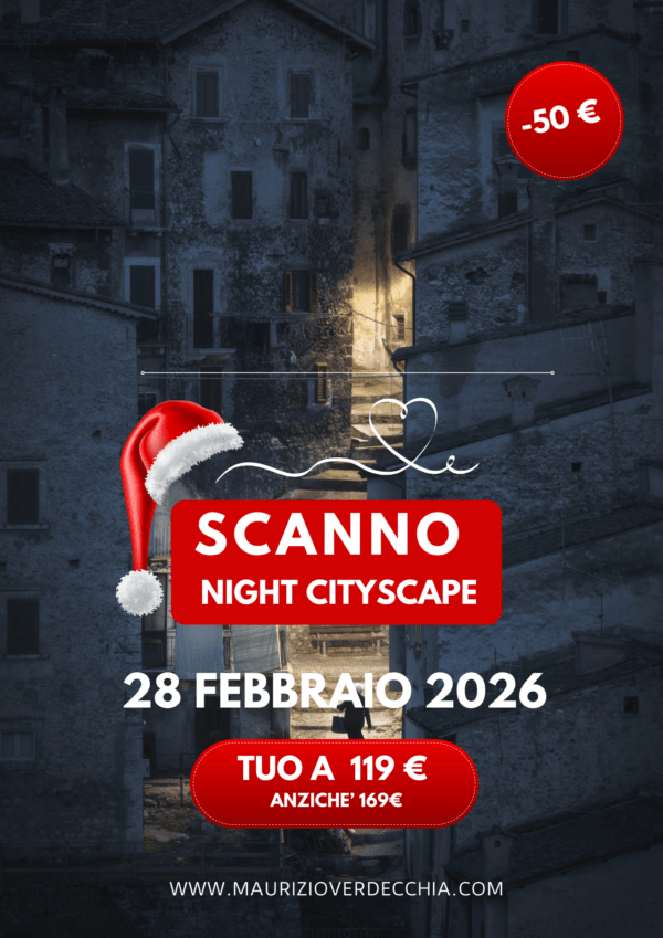 PRE-ISCRIZIONE: Scanno - Night Cityscape  (28 febbraio)